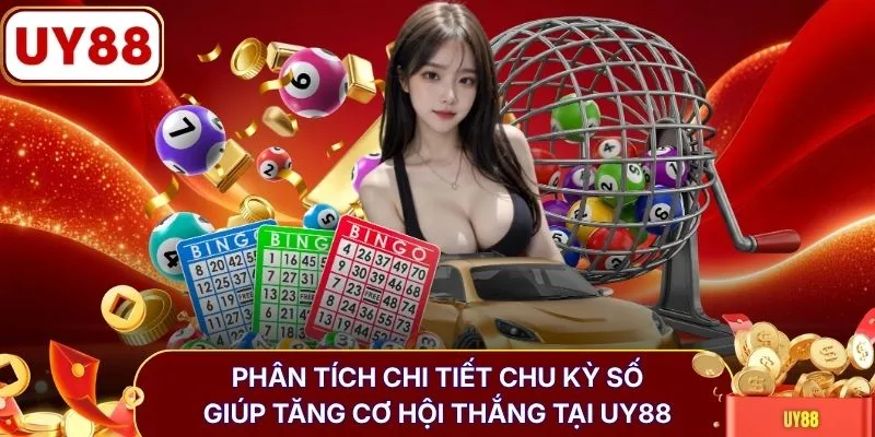 Phân tích chi tiết chu kỳ số giúp tăng cơ hội thắng tại UY88