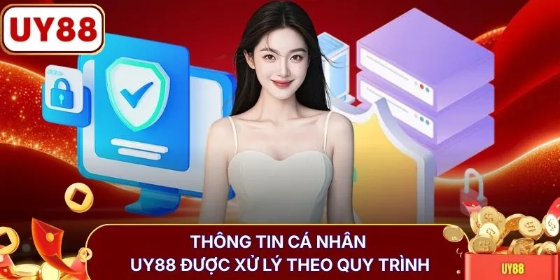 Thông tin cá nhân UY88 được xử lý theo quy trình