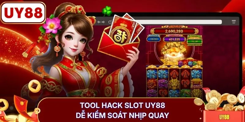 Tool hack slot UY88 dễ kiểm soát nhịp quay
